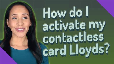 how do i get contactless card lloyds|lloyds bank credit card contactless.